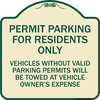 Signmission Permit Parking for Residents Vehicles w/o Valid Parking Permits Towe Alum, 18" x 18", TG-1818-23329 A-DES-TG-1818-23329